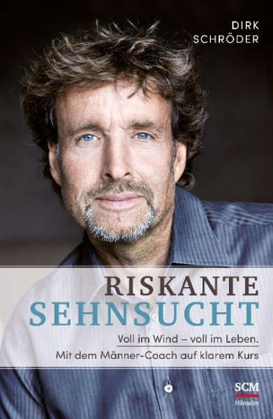 Riskante Sehnsucht