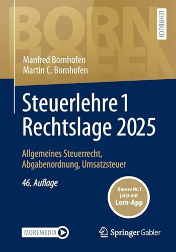Steuerlehre 1 Rechtslage 2025: Allgemeines Steuerrecht, Abgabenordnung, Umsatzsteuer (Bornhofen Steuerlehre 1 LB)