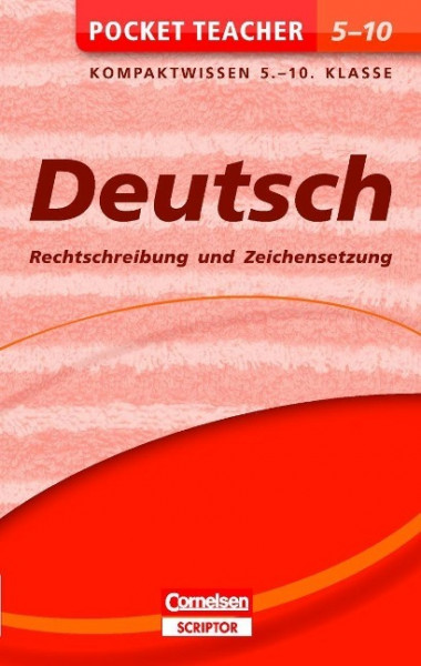 Pocket Teacher Deutsch - Rechtschreibung und Zeichensetzung 5.-10. Klasse