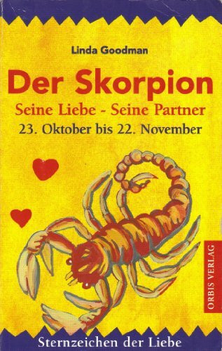 Der Skorpion seine Liebe-seine Partner