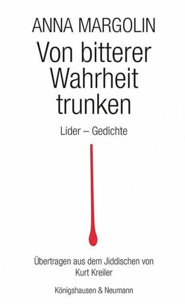 Von bitterer Wahrheit trunken: Lider – Gedichte