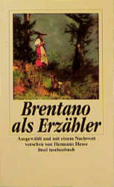 Brentano als Erzähler. Ausgewählt und mit einem Nachwort versehen von Hermann Hesse
