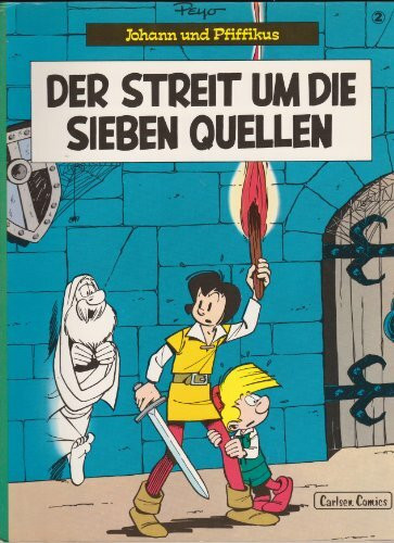 Johann und Pfiffikus, Band 2: Der Streit um die sieben Quellen