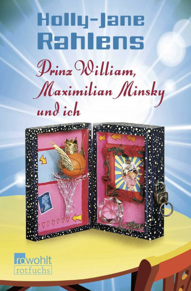 Prinz William, Maximilian Minsky und ich: Ausgezeichnet mit dem Deutschen Jugendliteraturpreis 2003