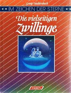 Im Zeichen der Sterne. Die vielseitigen Zwillinge.