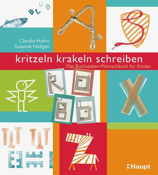 kritzeln, krakeln, schreiben: Das Buchstaben-Mitmachbuch für Kinder
