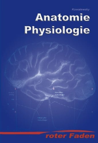 Anatomie, Physiologie - roter Faden