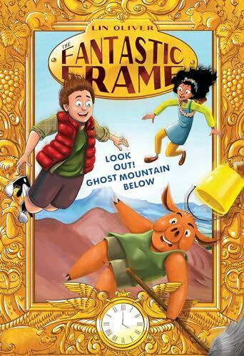 Look Out! Ghost Mountain Below #4 (The Fantastic Frame, Band 4)