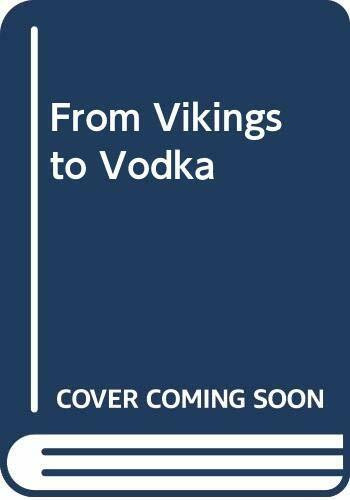 From Vikings to Vodka