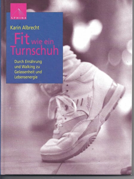Fit wie ein Turnschuh