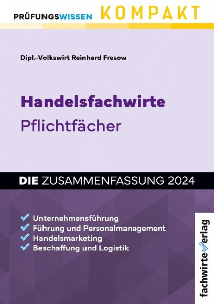 Handelsfachwirte - Die Zusammenfassung