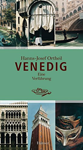 Venedig: Eine Verführung