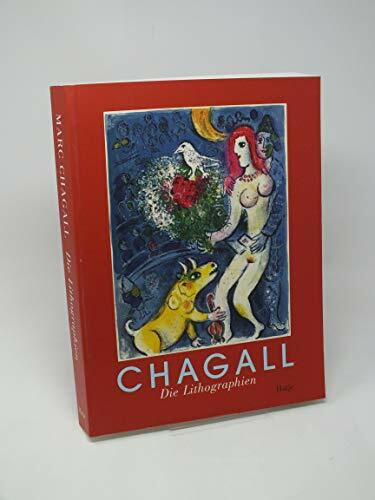 Marc Chagall. Die Lithographien