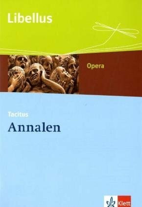 Annalen: Textausgabe Klassen 10-13 (Libellus - Opera)