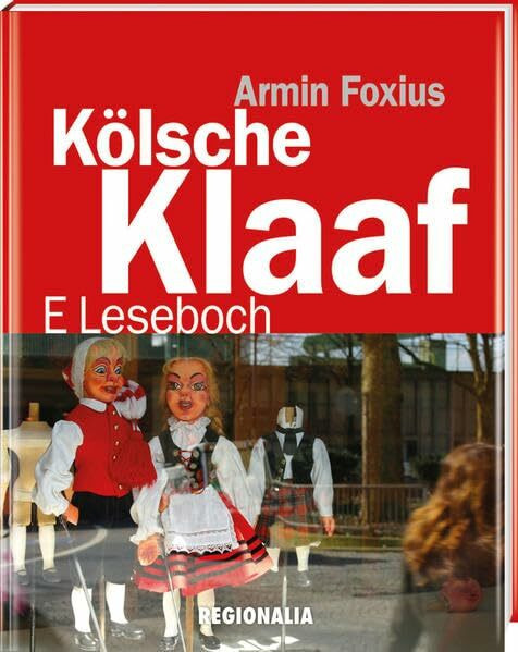 Kölsche Klaaf: E Leseboch