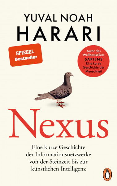 NEXUS: Eine kurze Geschichte der Informationsnetzwerke von der Steinzeit bis zur künstlichen Intelligenz - Vom Autor d. Bestsellers "Sapiens. Eine kurze Geschichte der Menschheit" - Deutsche Ausgabe