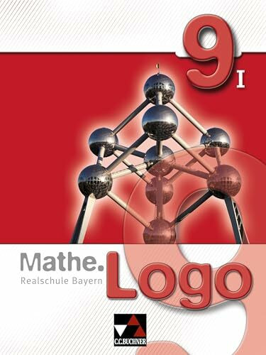 Mathe.Logo – Bayern - alt / Mathe.Logo Bayern 9/I: Realschule Bayern (Mathe.Logo – Bayern - alt: Realschule Bayern)