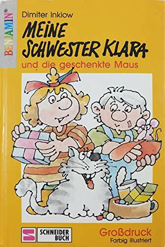 Klara / Grossdruck: Klara / Meine Schwester Klara und die geschenkte Maus: Grossdruck