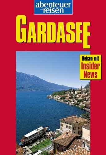 Abenteuer und Reisen, Gardasee