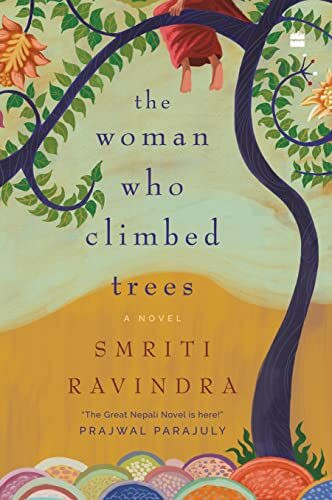 The Woman Who Climbed Trees: A Novel