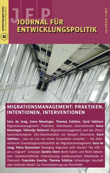 Journal für Entwicklungspolitik 1-2017: Migrationsmanagement: Praktiken, Intentionen, Interventionen (Journal für Entwicklungspolitik (JEP))