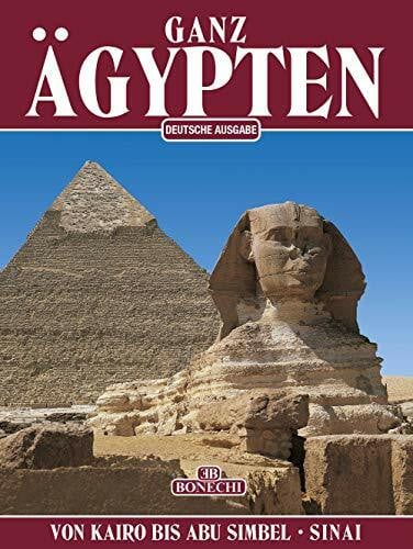 Ganz Ägypten. Von Kairo bis Abu Simbel und der Sinai (Classici per il turismo)