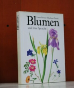 Blumen: Und ihre Sprache