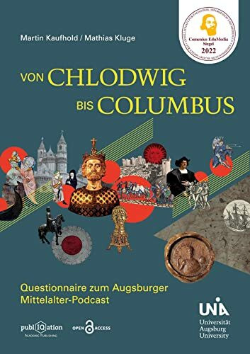 Von Chlodwig bis Columbus: Questionnaire zum Augsburger Mittelalter-Podcast