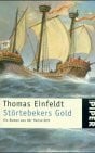 Störtebekers Gold: Ein Roman aus der Hanse-Zeit (Piper Taschenbuch)