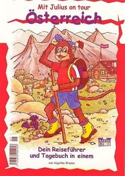 Österreich - Mit Julius on tour: (Kinderreiseführer ab 6 Jahre) (Bastei Lübbe Taschenbücher. Junge Taschenbücher)