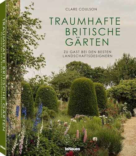 Traumhafte britische Gärten: Zu Gast bei den besten Landschaftdesignern