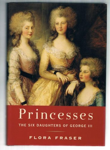 Knopf Princesses, The Six Daughters Of George Iii