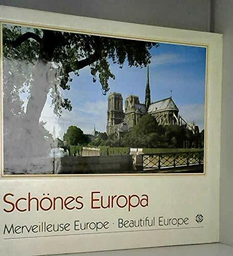 Schönes Europa. Texte in deutscher, englischer und französischer Sprache