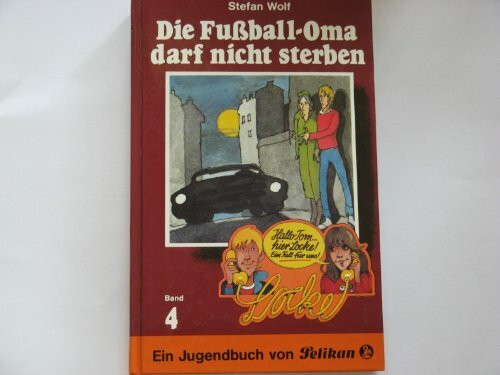 Tom & Locke / Fussball - Oma darf nicht sterben