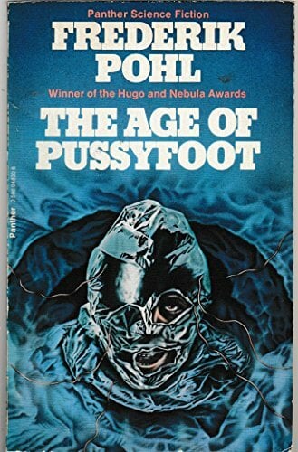 Age of the Pussyfoot Age of the Pussyfoot