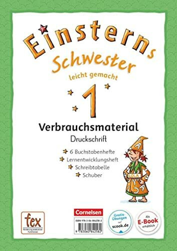 Einsterns Schwester - Erstlesen - Neubearbeitung: 1. Schuljahr - Leicht gemacht: Druckschrift: 6 Buchstabenhefte und Lernentwicklungsheft "Das kann ... Schwester: Zu Ausgabe 2015 und Ausgabe 2021)