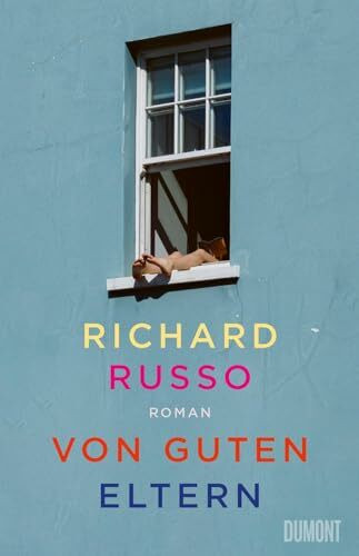 Von guten Eltern: Roman (North-Bath-Trilogie, Band 3)