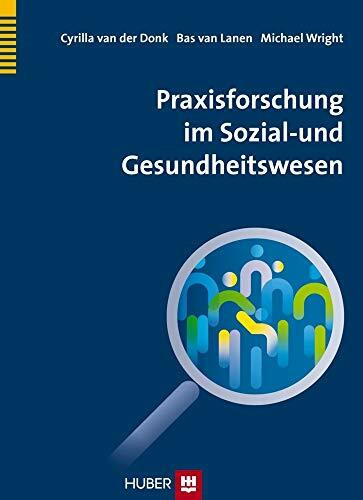 Praxisforschung im Sozial- und Gesundheitswesen