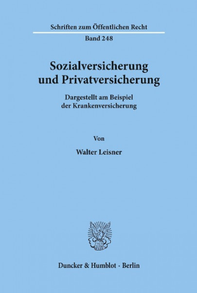 Sozialversicherung und Privatversicherung.