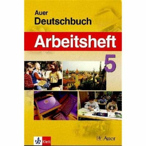 Das Auer-Deutschbuch. Ein integriertes Sprach- und Lesebuch. Ausgabe für Bayern / Das Auer Deutschbuch: Arbeitsheft 5