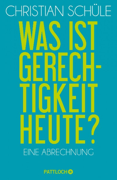 Was ist Gerechtigkeit heute?