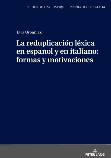 La reduplicación léxica en español y en italiano: formas y motivaciones