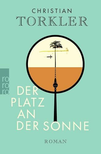 Der Platz an der Sonne: Roman