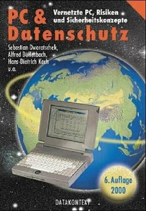 Personal Computer und Datenschutz: Leitfaden für die PC-Organisation (Bürokommunikation - Manager-Info)