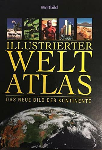 Illustrierter Welt Atlas Das neue Bild der Kontinente