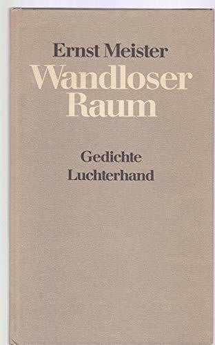 Wandloser Raum: Gedichte.