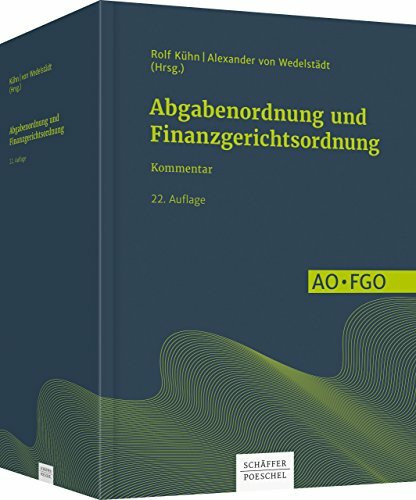 Abgabenordnung und Finanzgerichtsordnung: Kommentar