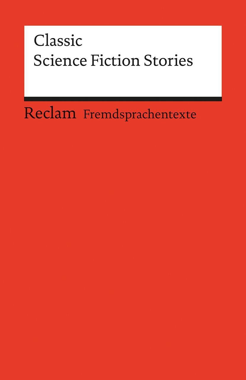 Classic Science Fiction Stories - Wessels, Dieter