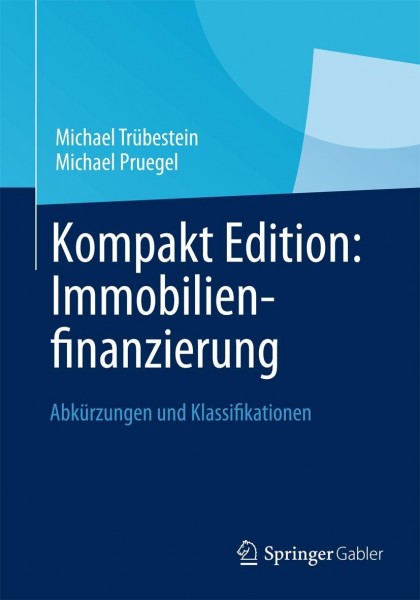 Kompakt Edition: Immobilienfinanzierung