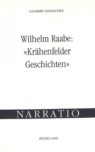 Wilhelm Raabe: Krähenfelder Geschichten